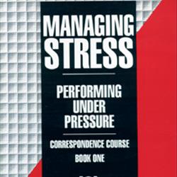 Managing Stress: Performing Under Pressure